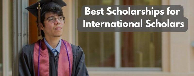 What are the Best Scholarships for International Students