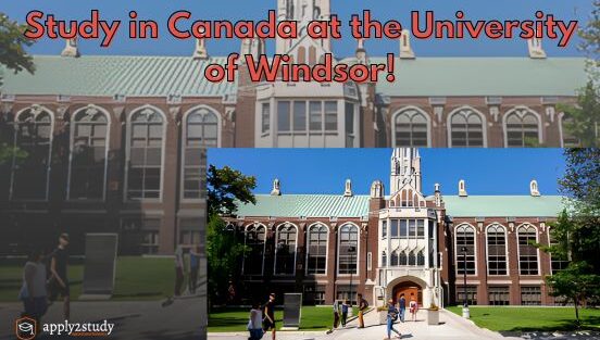 Study in Canada at the University of Windsor!