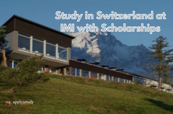 Study in Switzerland at IMI with Scholarships (2)